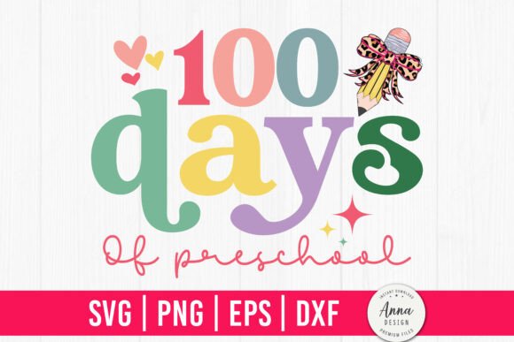 100 Days of Preschool SVG: A Graphic Design Asset for Local Business Branding