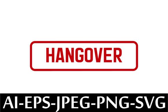 HANGOVER Rubber Stamp Design Vector: A Designer’s Honest Take