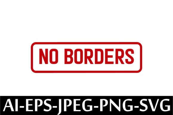 NO BORDERS Rubber Stamp Design Vector – A Freebie for Creative Branding