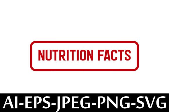 NUTRITION FACTS Rubber Stamp Design: A Versatile Graphic for Creative Projects