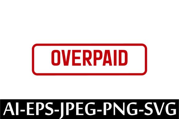 OVERPAID Rubber Stamp Design Vector Review