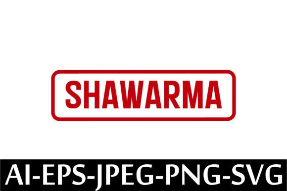 SHAWARMA Rubber Stamp Design Vector: A Freebie Graphic for Creative Crafting