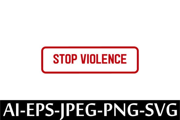 STOP VIOLENCE Rubber Stamp Design Vector Review